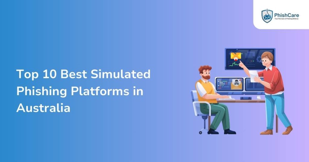 top 10 best simulated phishing platforms in australia