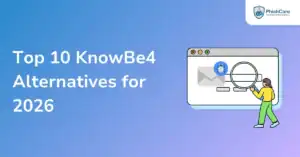 Top 10 KnowBe4 Alternatives for 2026