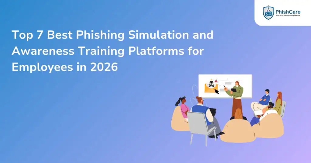 Top 7 Best Phishing Simulation and Awareness Training Platforms for Employees in 2026