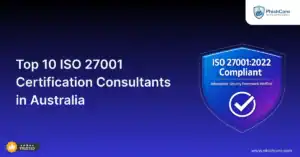 Top 10 ISO 27001 Certification Consultants in Australia