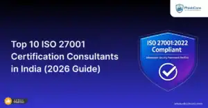 Top 10 ISO 27001 Certification Consultants in India (2026 Guide)
