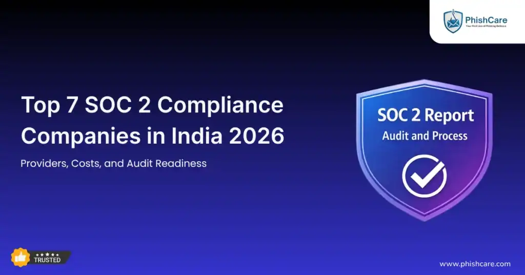 Top 7 SOC 2 Compliance Companies in India 2026 Providers, Costs, and Audit Readiness