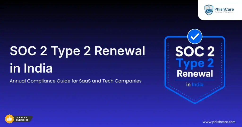 SOC 2 Type 2 Renewal in India