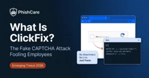 clickFix attack explained showing a fake CAPTCHA verification screen tricking a user into pasting a malicious command